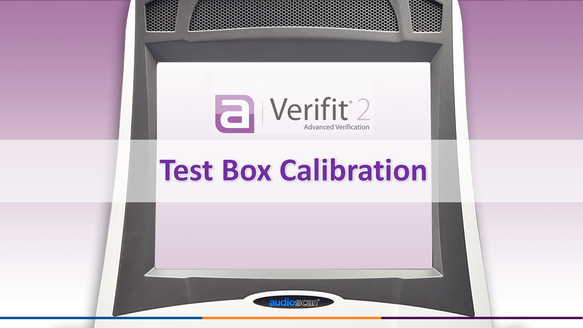 Verifit2 Screen Tour - Test Box Calibration